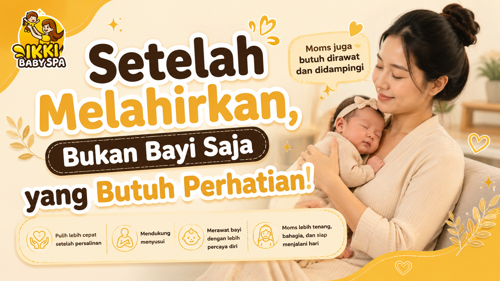 Setelah Melahirkan, Bukan Bayi Saja yang Butuh Perhatian! 👀